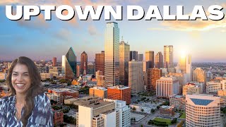 Living in Uptown Dallas Texas | UPTOWN TOUR