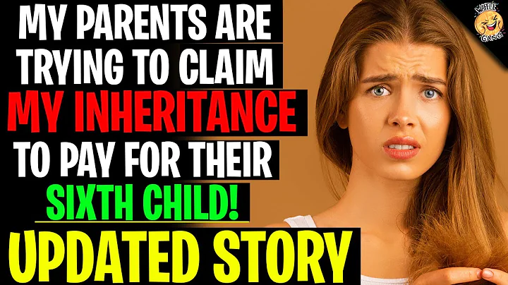 My Parents Are Claiming My Inheritance To Pay For ...