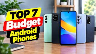 7 Best Budget Android Phones 2026