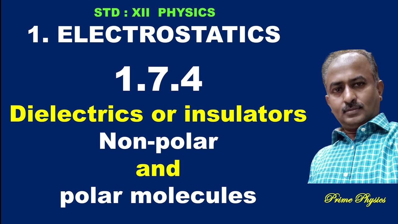 1.7.4 Dielectrics (non polar and polar molecules) - YouTube