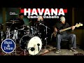 Camila Cabello - Havana Bass & Drum Cover (🎧High Quality Audio)