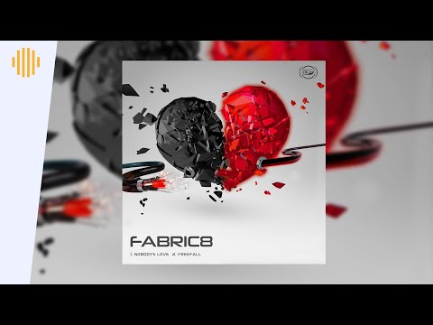 Fabric8 - Nobodys Love (Premiere) | Drum and Bass