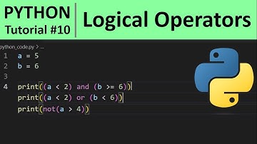 Python Tutorial #10 - Logical Operators in Python Programming