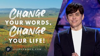 Change Your Words, Change Your Life! | Joseph Prince
