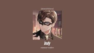 summer walker  - body [slowed down]