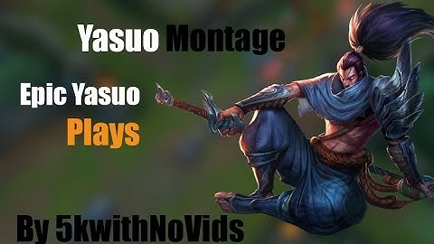Yasuo Montage "The Unforgiven" (League of Legends) 2016