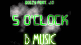 Beezy Feat. J.O - 5 O'Clock