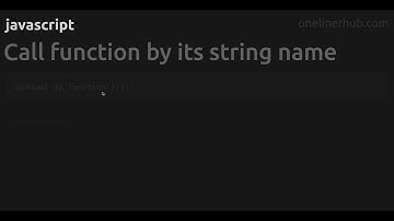 Call function by its string name