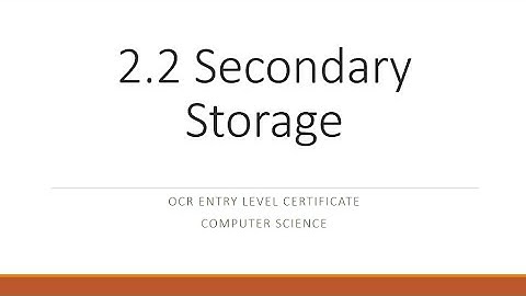 OCR Entry Level Certificate Computer Science - Secondary Storage