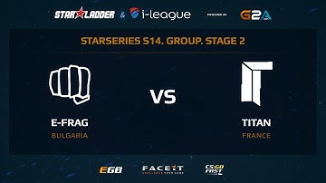 E-Frag vs Titan - Map 1 - Dust 2 (SL i-League StarSeries XIV)