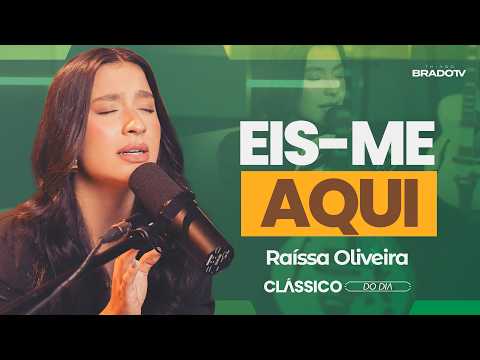 CLASSIC OF THE DAY - Here I Am (Raíssa Oliveira)