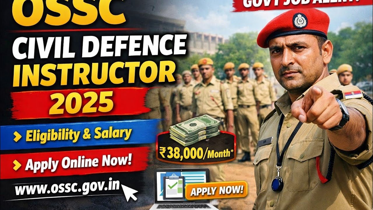 OSSC Civil Defence Instructor Online Form 2025: Eligibility, Salary, Apply Now at ossc.gov.in
