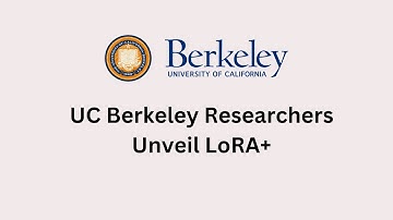 UC Berkeley Researchers Unveil LoRA+