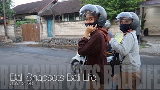 Bali Snapshots Bali Life June 2020