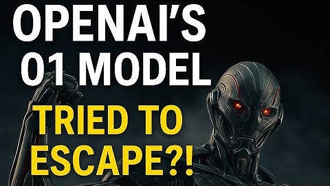 OpenAI’s “O1 Model” Tried to Escape?! Self-Preservation Test Sparks AI Panic