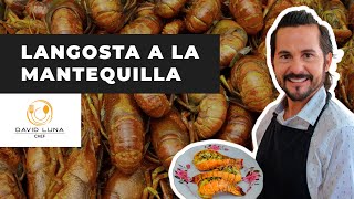 LANGOSTA A LA MANTEQUILLA  (LA RECETA SECRETA)