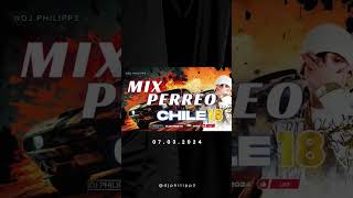 MIX PERREO CHILE 18 | 07.03.2024| 19:00 HRS.