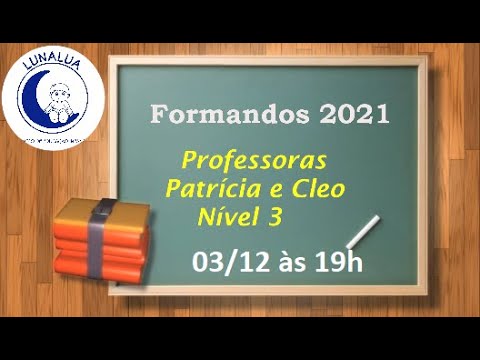 Formatura Nível 3 Centro de Educação Infantil Luna Lua