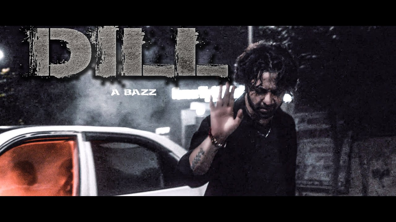 A bazz    DILL  Official Video