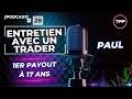 Entretien avec un trader paul la relve  ep 28