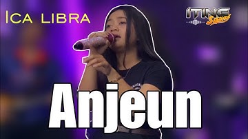 ANJEUN COVER - VERSI KOPLO BAJIDOR  ( ICA LIBRA ) ITING SQUAD MUSIC