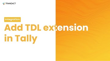How to add TDL extension in Tally - TranZact