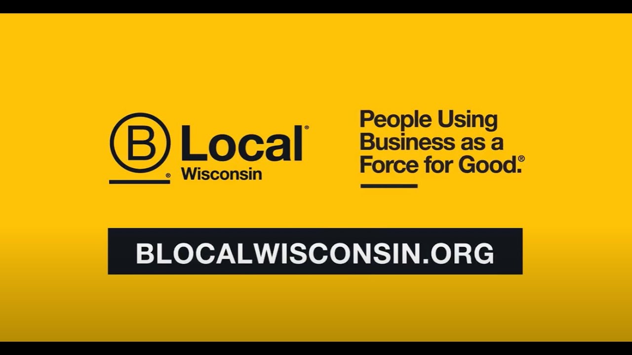 We are B Local Wisconsin