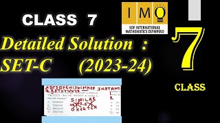Class 7 IMO | Detailed solution of Class 7 IMO | SET C | 2023-24 | Answer key of SET C class 7 IMO