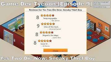 Game Dev Tycoon [Episode 9] - Yes Two Die Now: Sneaky Thief Boy