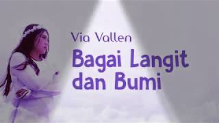 Via vallen - Bagai langit dan bumi - lirik lagu via vallen - bagai langit dan bumi