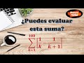 ¿Puedes evaluar esta suma?