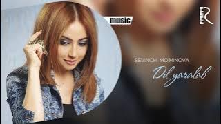 Sevinch Mo'minova - Dil yaralab | Севинч Муминова - Дил яралаб (music version)