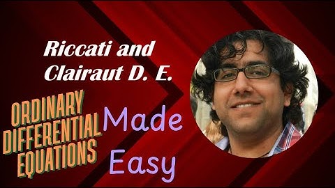 12-ODE_Riccati and Clairaut D. E.