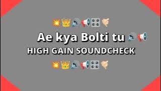 Ae kya bolti tu | Aati kya khandala | Sun suna | HIGH GAIN SOUNDCHECK 🎛️🙉🔊DJ G #soundcheck #dj #demo