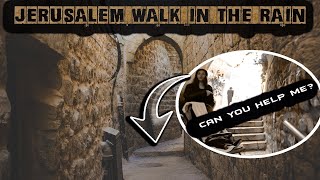 Walk Through Rainy Jerusalem