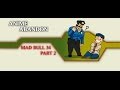 Anime Abandon: Mad Bull 34 Part II