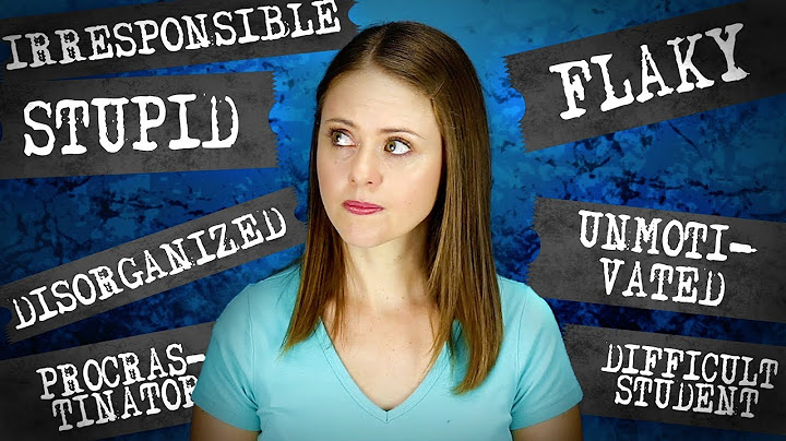 Am I Lazy, Stupid, Messy, Flaky? ADHD