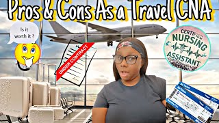PROS AND CONS OF BEING A TRAVEL CNA| IS IT WORTH IT ?😳