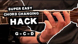 Easy G-C-D Chord Changing Guitar Hack