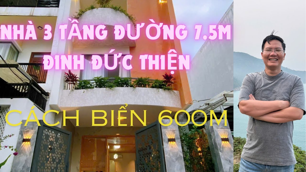 Nhà 3 Tầng Đinh Đức Thiện Đường 7.5m 🚗 Gần Biển 🌊 Full Nội Thất | Giá Chỉ 8.95 Tỷ