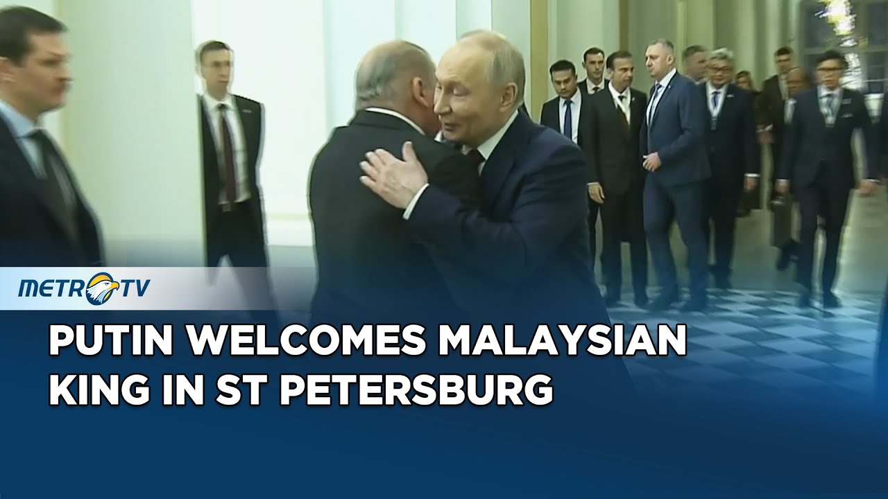 Malaysian King Meets Putin at Hermitage Museum