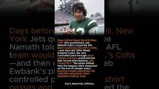 Namath’s guarantee and the Jets’ 16–7 upset
