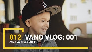 Vano VLOG: 001. Первый фестиваль. Atlas Weekend 2018