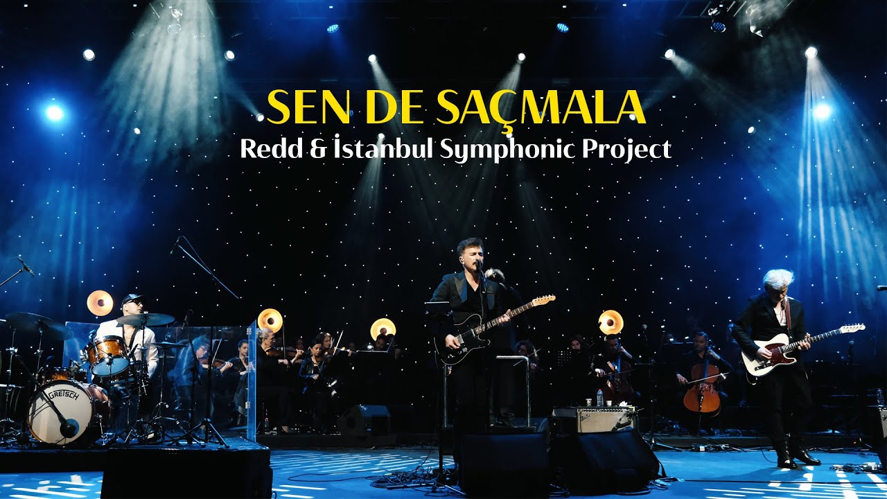 Redd - Sen de Saçmala (Redd & İstanbul Symphonic Project) 
