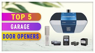 Best Garage Door Openers 2021