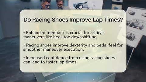 Do Racing Shoes Improve Lap Times? - Car Performance Pros