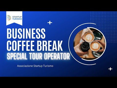Special Tour Operator - Business Coffee Break