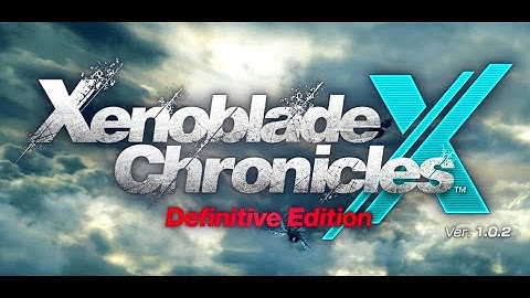 Xenoblade Chronicles™ X: Definitive Edition Title Screen (Switch)