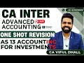[REVISION]- AS 13 Accounting for Investments #oneshot |CA Inter Advanced Accounting by #CAVipulDhall