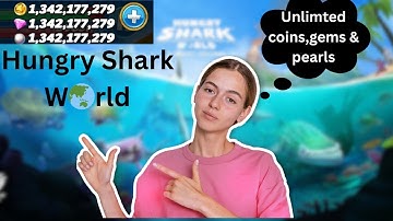 HUNGRY SHARK WORLD - MOD (unlimited coins, gems & pearls)